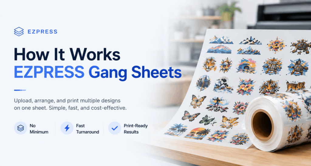 How EZPRESS Gang Sheets Work